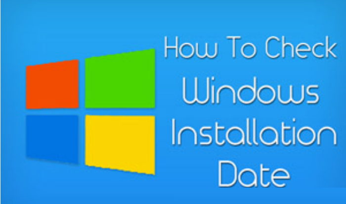 How To Check Windows Installation Date