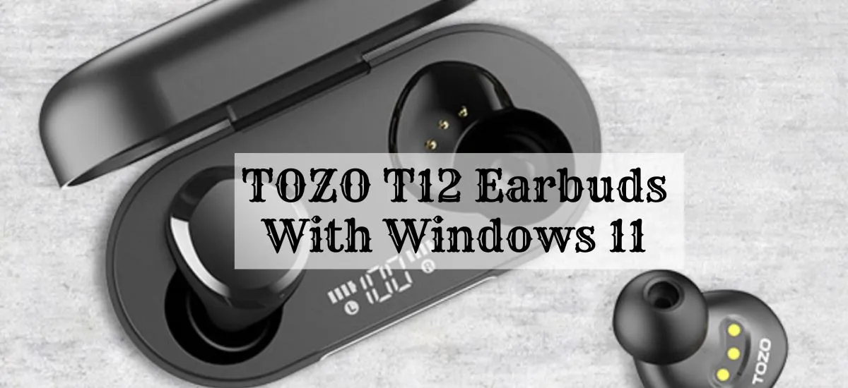 tozo t12 windows 11