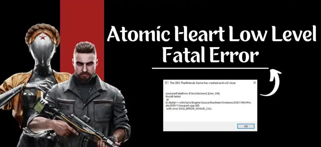 atomic heart low level fatal error